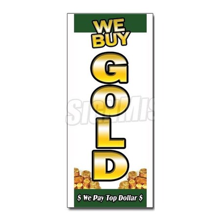 Signmission 12 in Height, 1 in Width, Vinyl, 12" x 4.5", D-12 We Buy Gold 1 Vertical D-12 We Buy Gold 1 Vertical